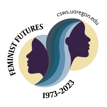 The Center for the Study of Women in Society logo, which depicts the outlines of two women’s heads and reads “Feminist Futures 1973-2023; csws.uoregon.edu”.